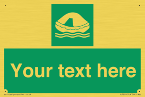 Custom sign safe condition Liferaft